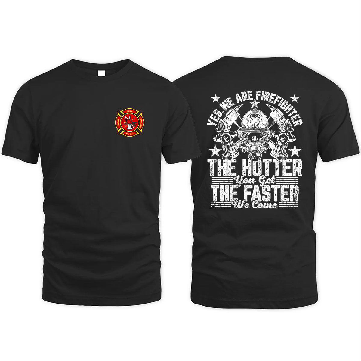 Firefighter – The Hotter You Get, The Faster We Come