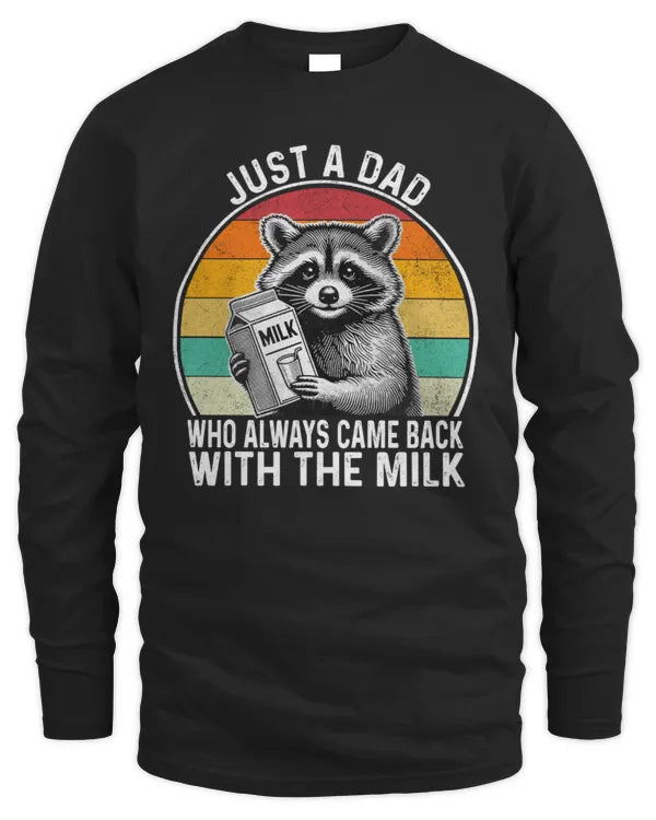 Just A Dad Who Always Came Back With The Milk