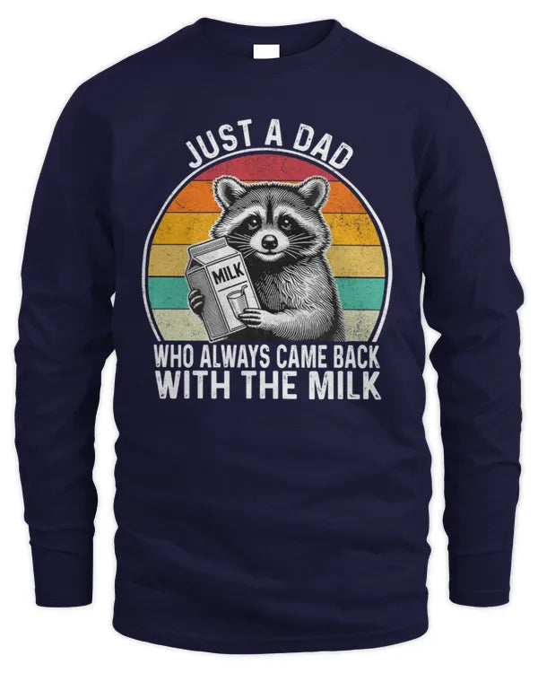 Just A Dad Who Always Came Back With The Milk