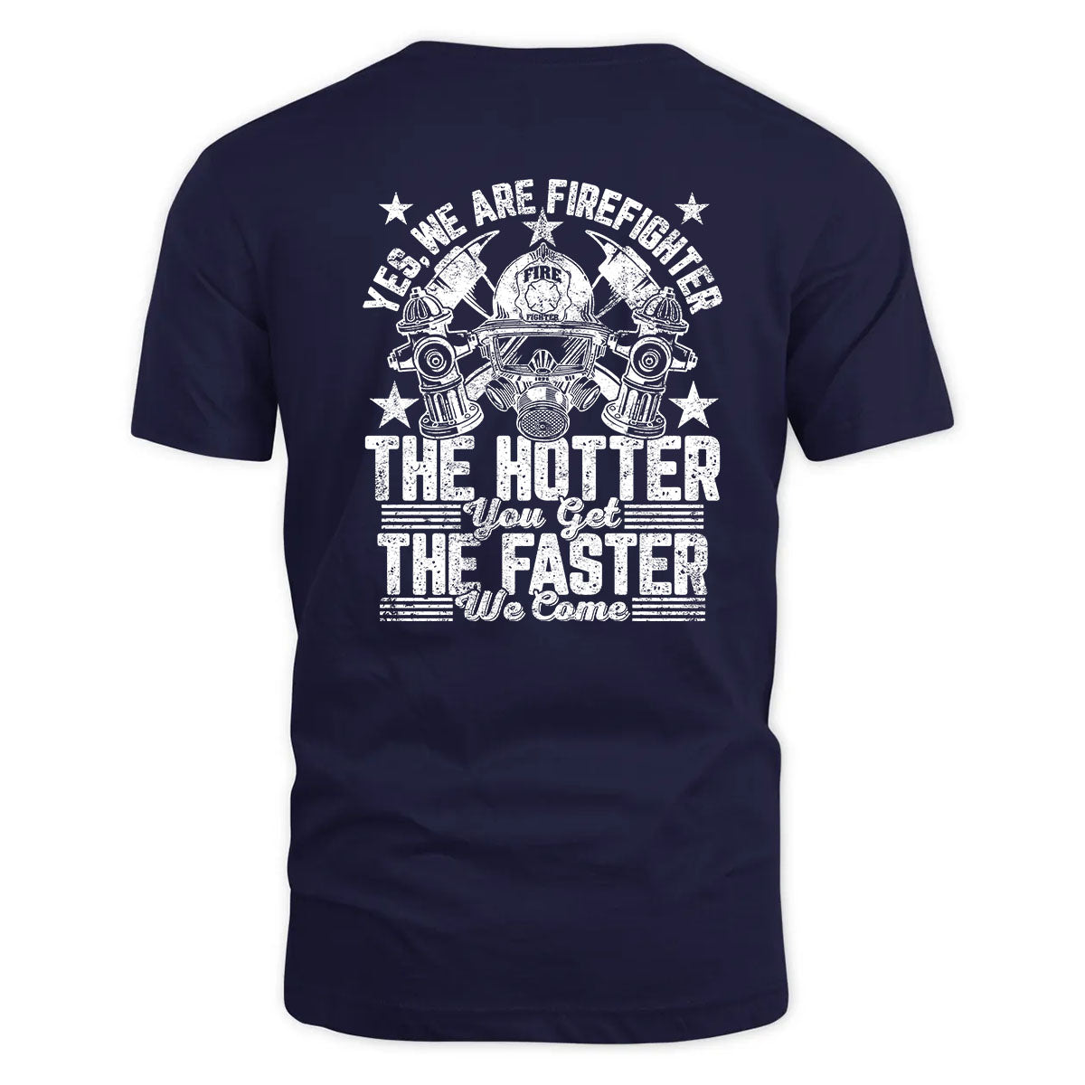 Firefighter – The Hotter You Get, The Faster We Come