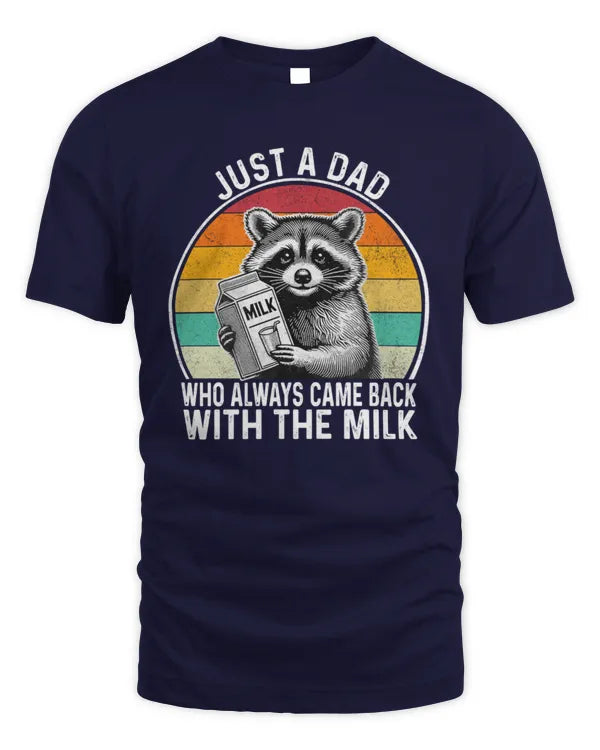 Just A Dad Who Always Came Back With The Milk