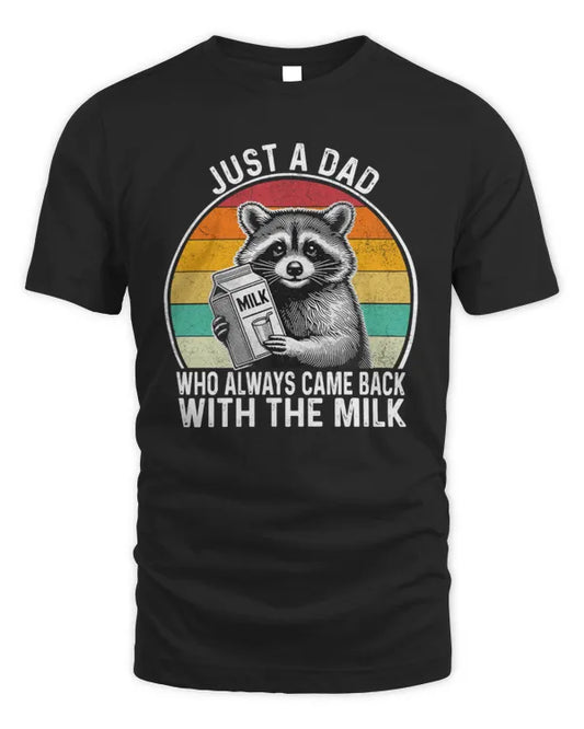 Just A Dad Who Always Came Back With The Milk