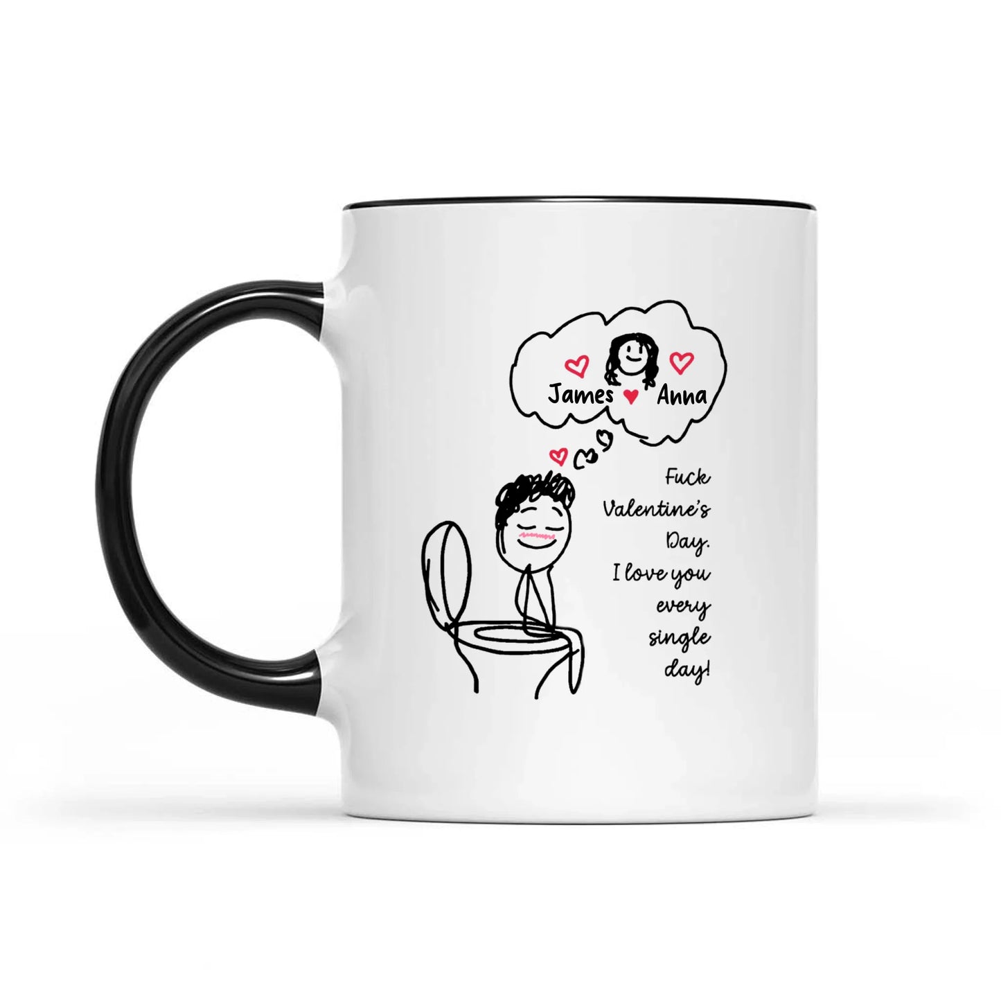 Funny Valentine's Day Couple Toilet Love Every Single Day Personalized Mug