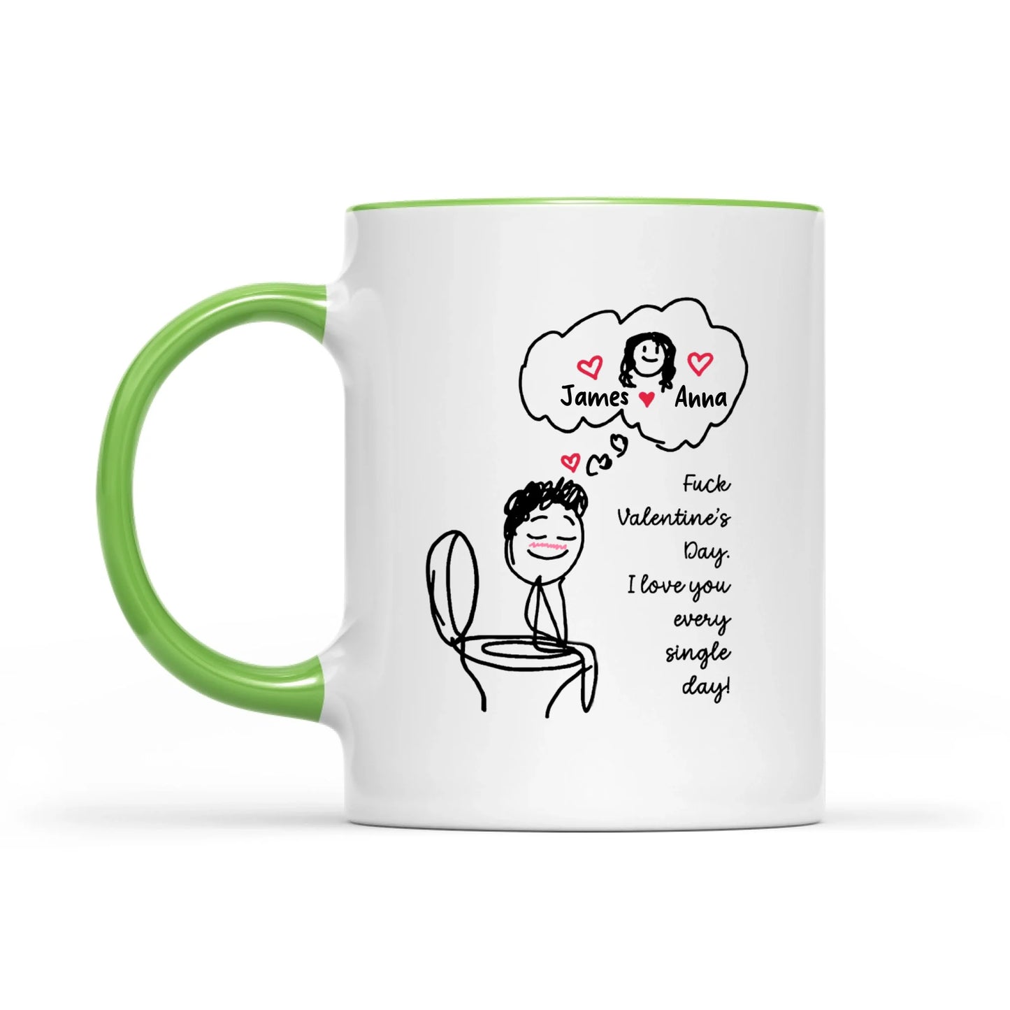 Funny Valentine's Day Couple Toilet Love Every Single Day Personalized Mug