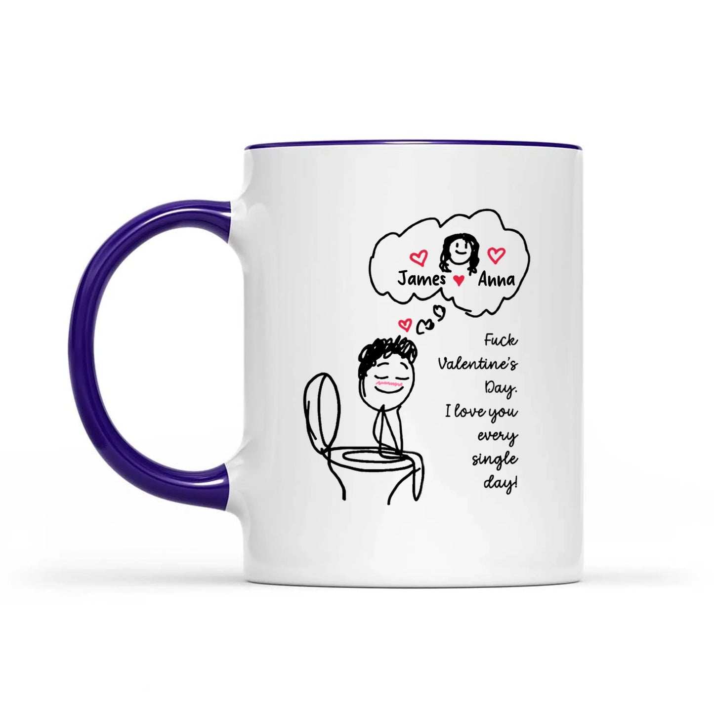 Funny Valentine's Day Couple Toilet Love Every Single Day Personalized Mug