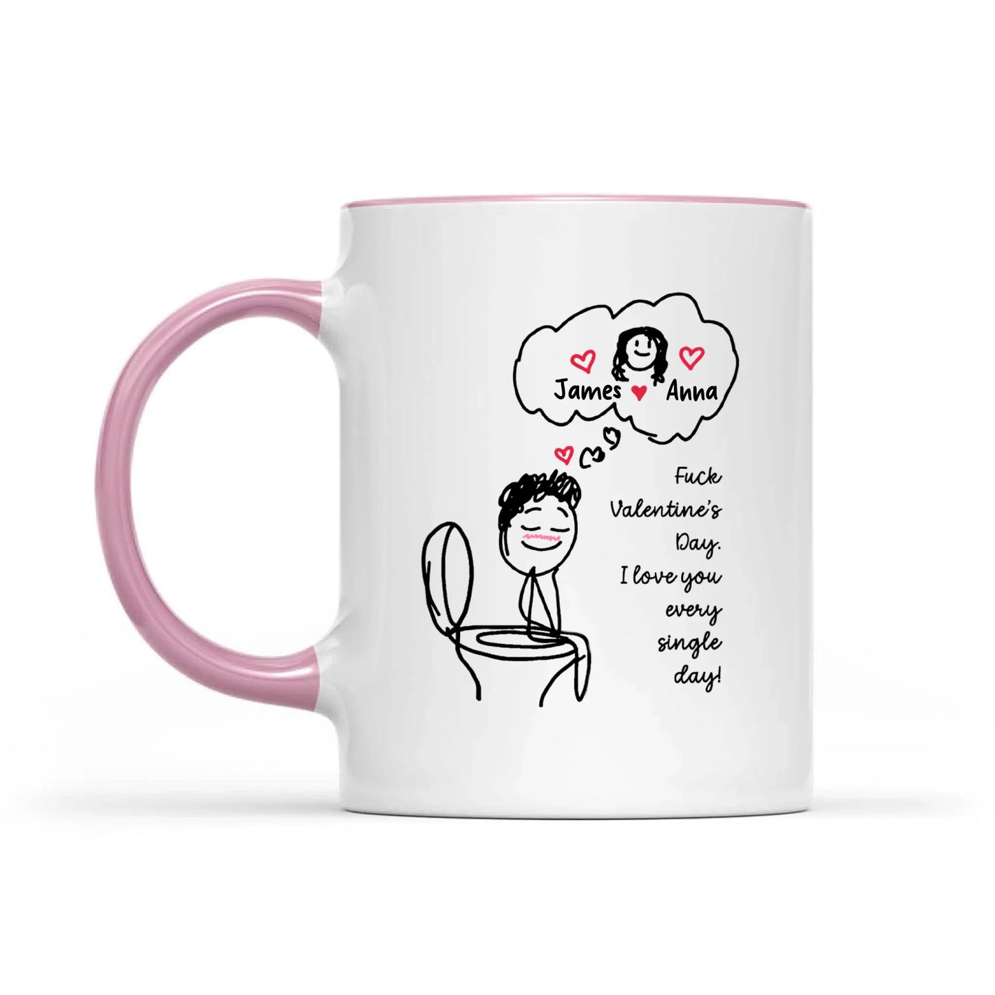 Funny Valentine's Day Couple Toilet Love Every Single Day Personalized Mug