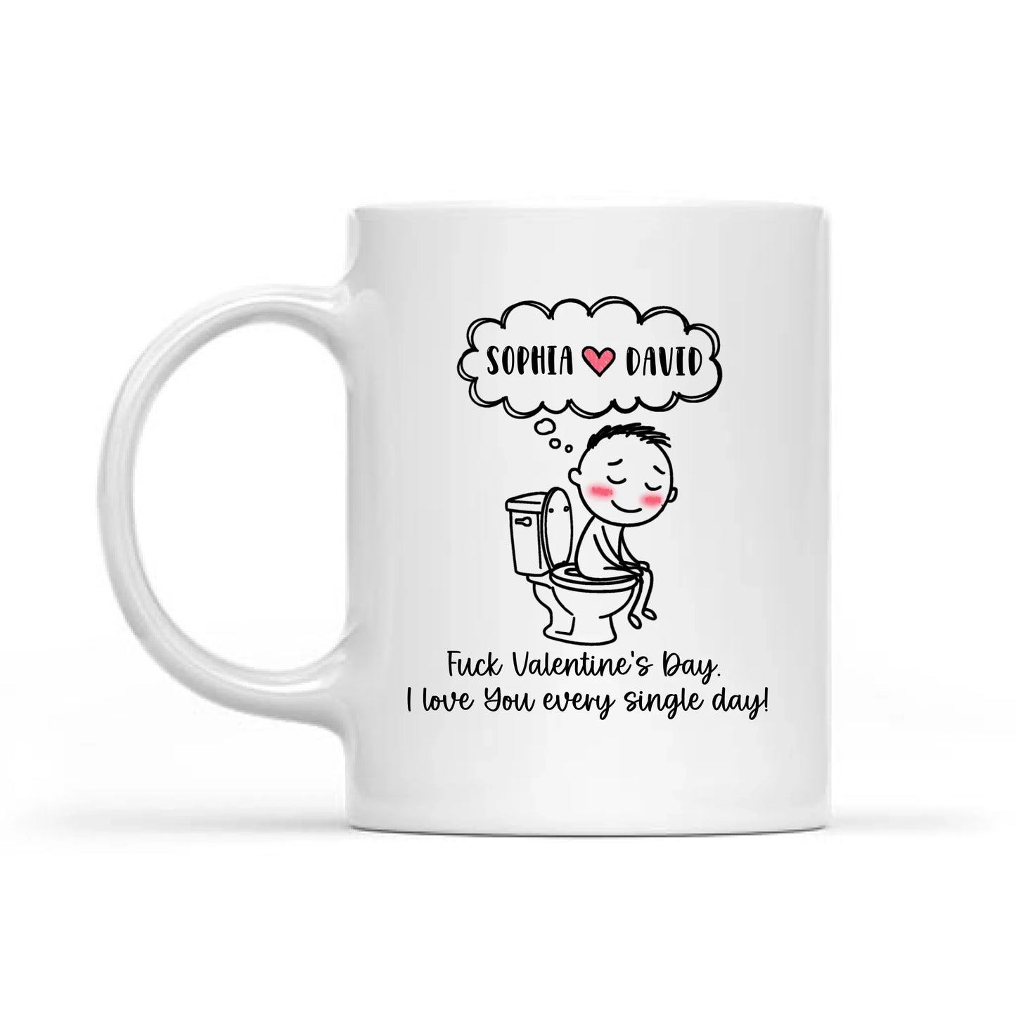 Funny Couple Toilet Love Cups, I Love You Every Day, Valentine's Day Gift For Couple Personalized Mugs