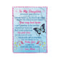 To My Daughter - Personalized Blanket - Loving Gift For Daughter From Mom