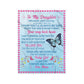 To My Daughter - Personalized Blanket - Loving Gift For Daughter From Mom