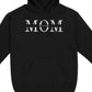 Mom - Mama, Custom Children Name - Gift For Mom Hoodie