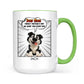 Mother's Day Gifts, New Version Forget Mother's Day We Woof You Every Day - Personalized Mug