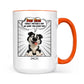 Mother's Day Gifts, New Version Forget Mother's Day We Woof You Every Day - Personalized Mug