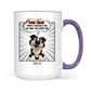 Mother's Day Gifts, New Version Forget Mother's Day We Woof You Every Day - Personalized Mug