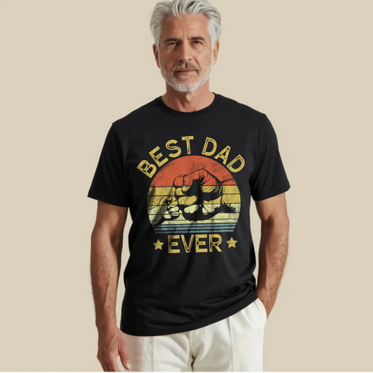 Best Dad Ever Father's Day Gift For Dad T-Shirt