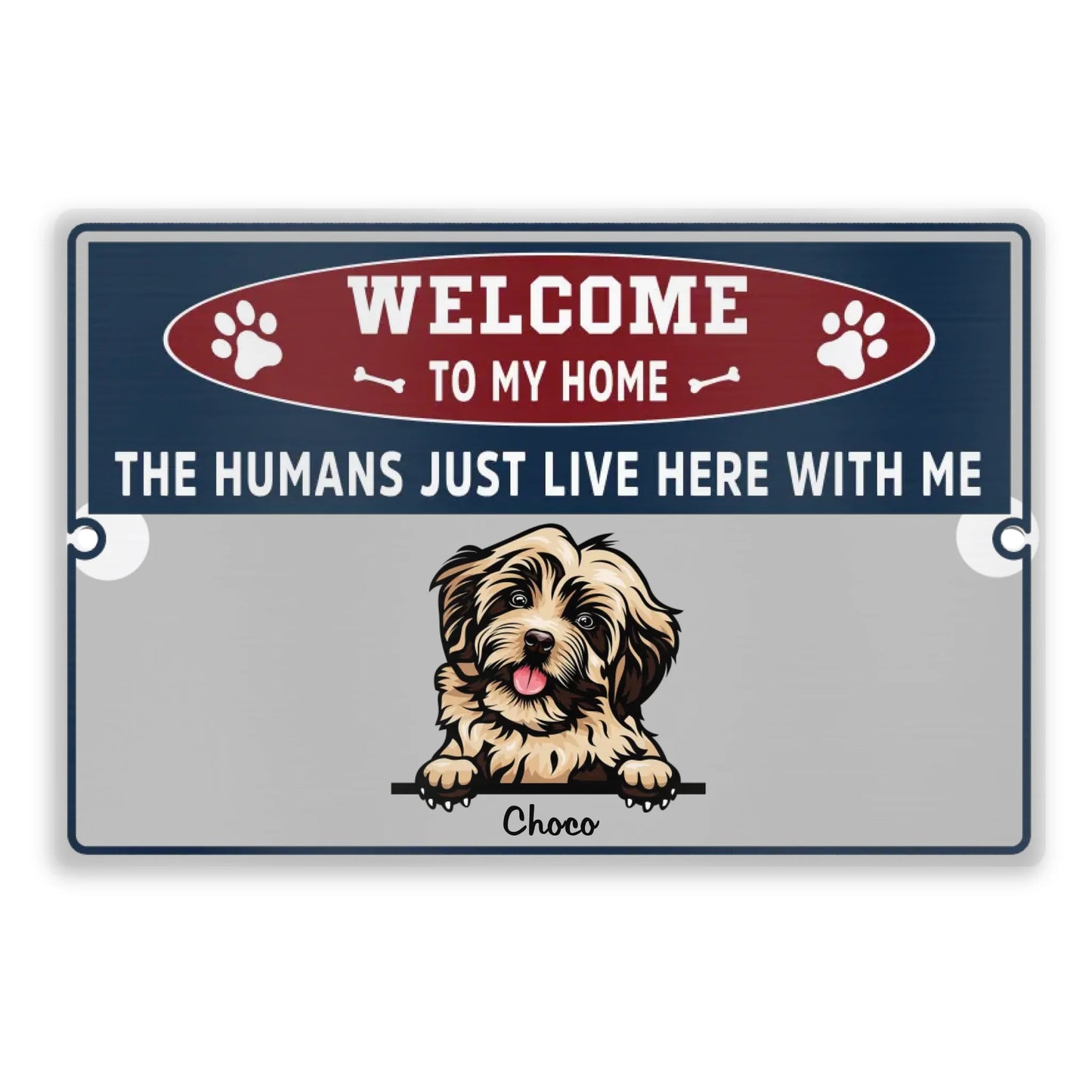 Welcome To Our Home Warning Style - Funny Personalized Dog Metal Sign