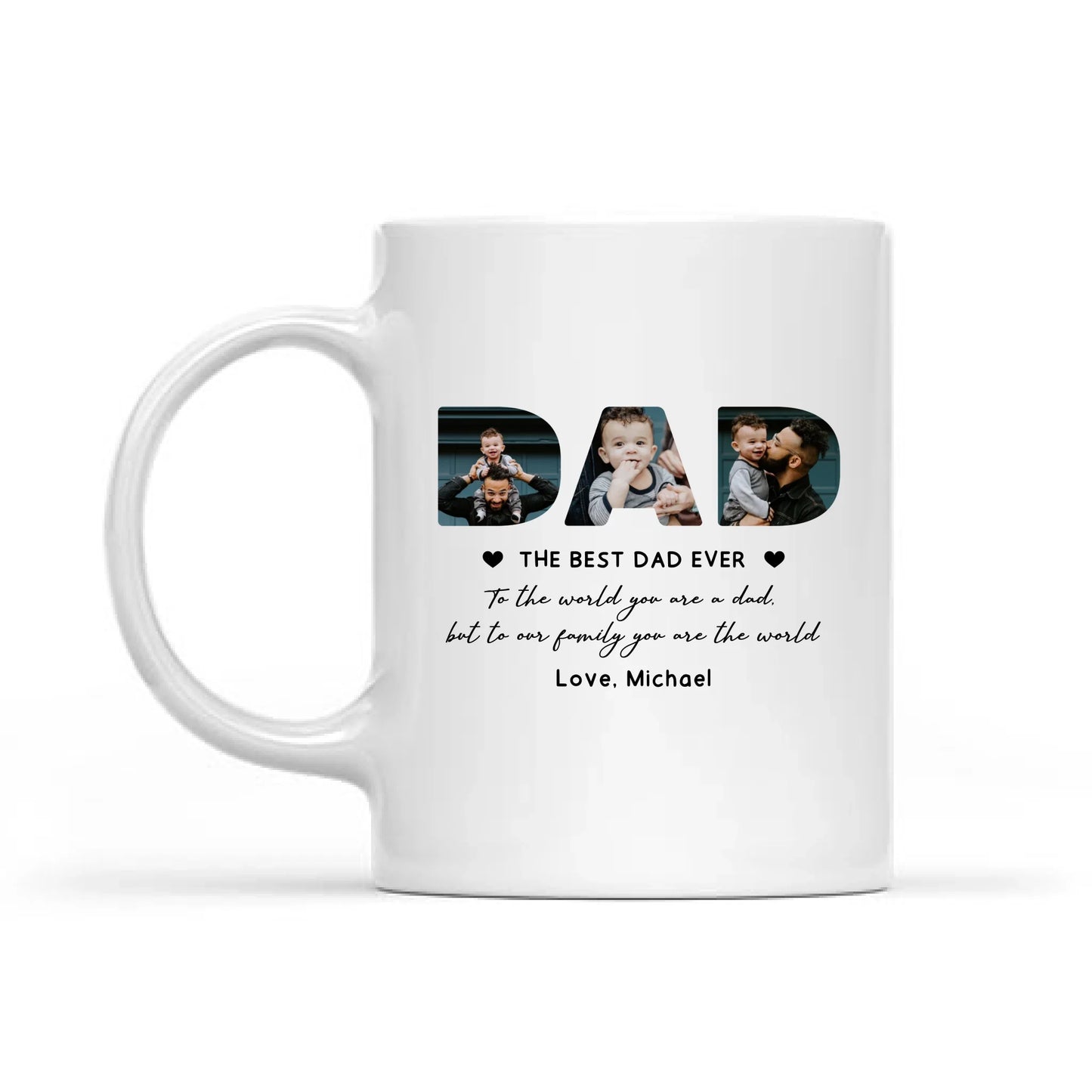 The Best Dad Ever, You Are The World Personalized Photo Mug, Gift For Father's Day