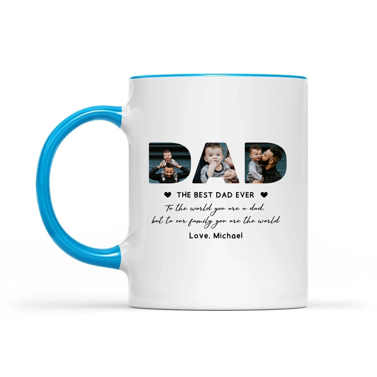 The Best Dad Ever, You Are The World Personalized Photo Mug, Gift For Father's Day
