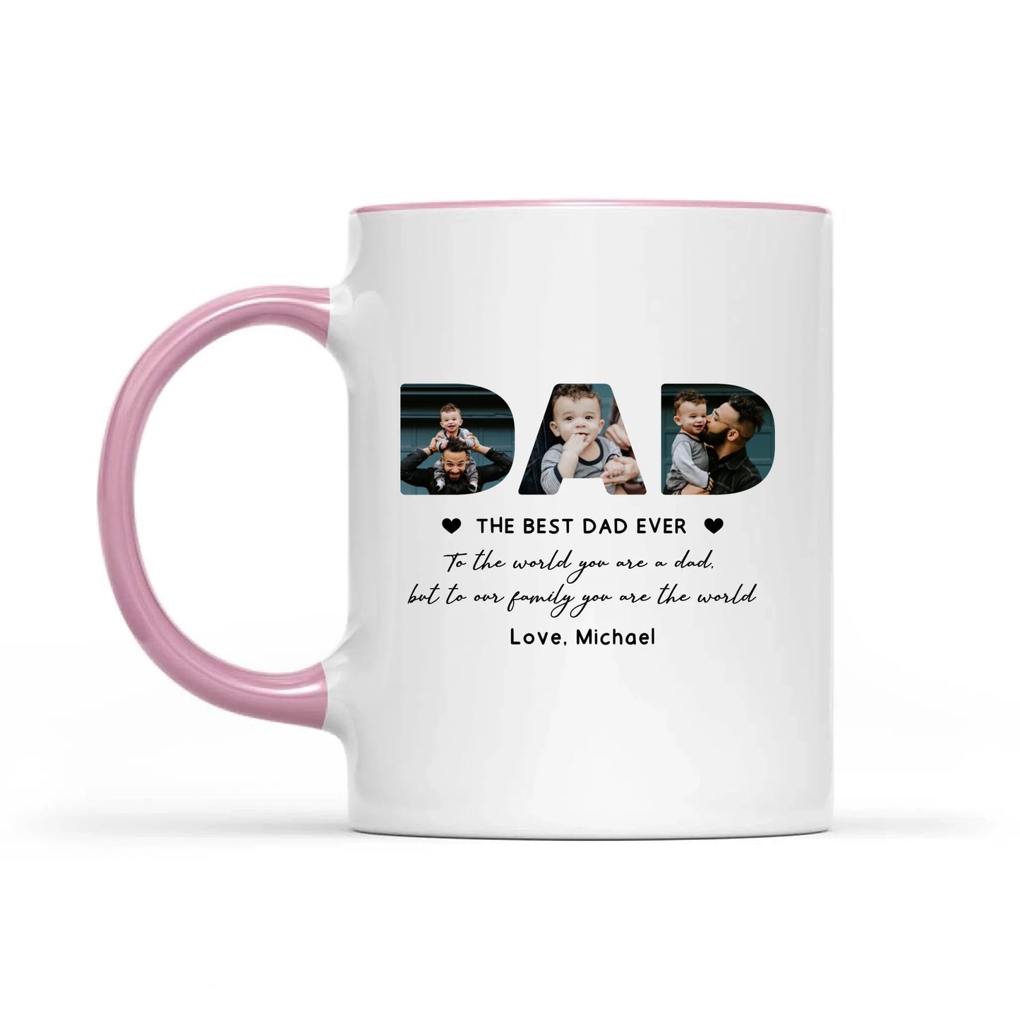 The Best Dad Ever, You Are The World Personalized Photo Mug, Gift For Father's Day