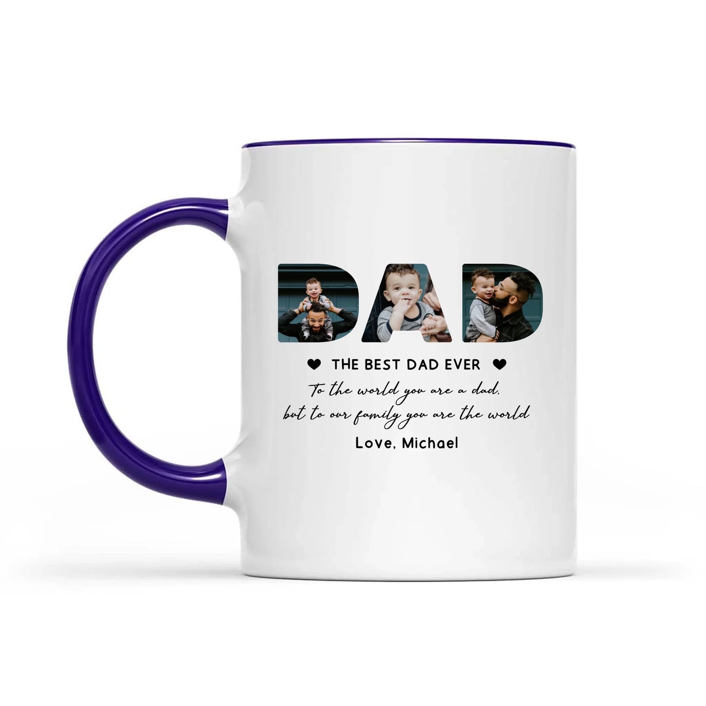 The Best Dad Ever, You Are The World Personalized Photo Mug, Gift For Father's Day