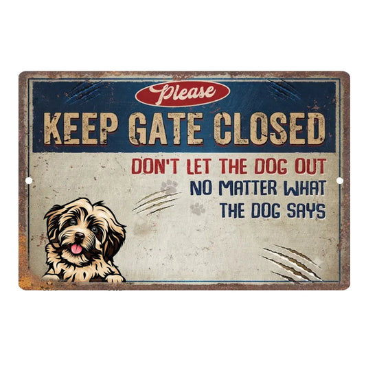 Please Keep Gate Closed - Personalized Dog Custom Home Decor Metal Sign - House Warming Gift For Pet Owners, Pet Lovers