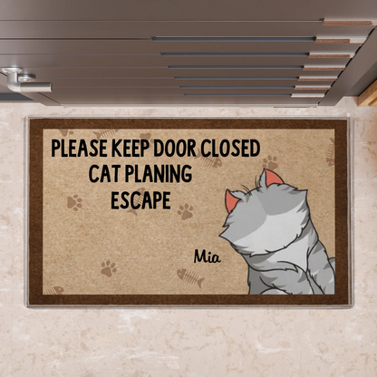 Please Keep Door Closed Cats Planning Escape - Gift For Cat Lovers - Personalized Doormat