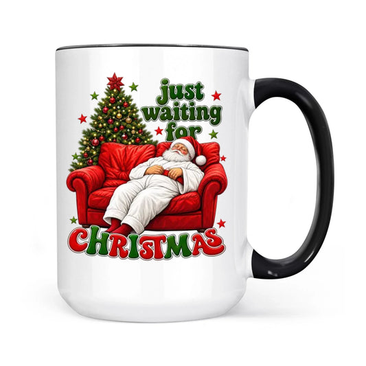 Funny Fat Santa Couch Mug, Just Waiting for Christmas Gift