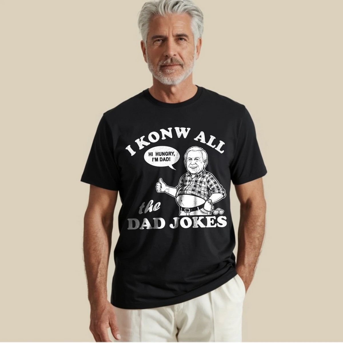 I Know All The Dad Jokes Shirt - Funny Gift for Dad, Father's Day T-Shirt