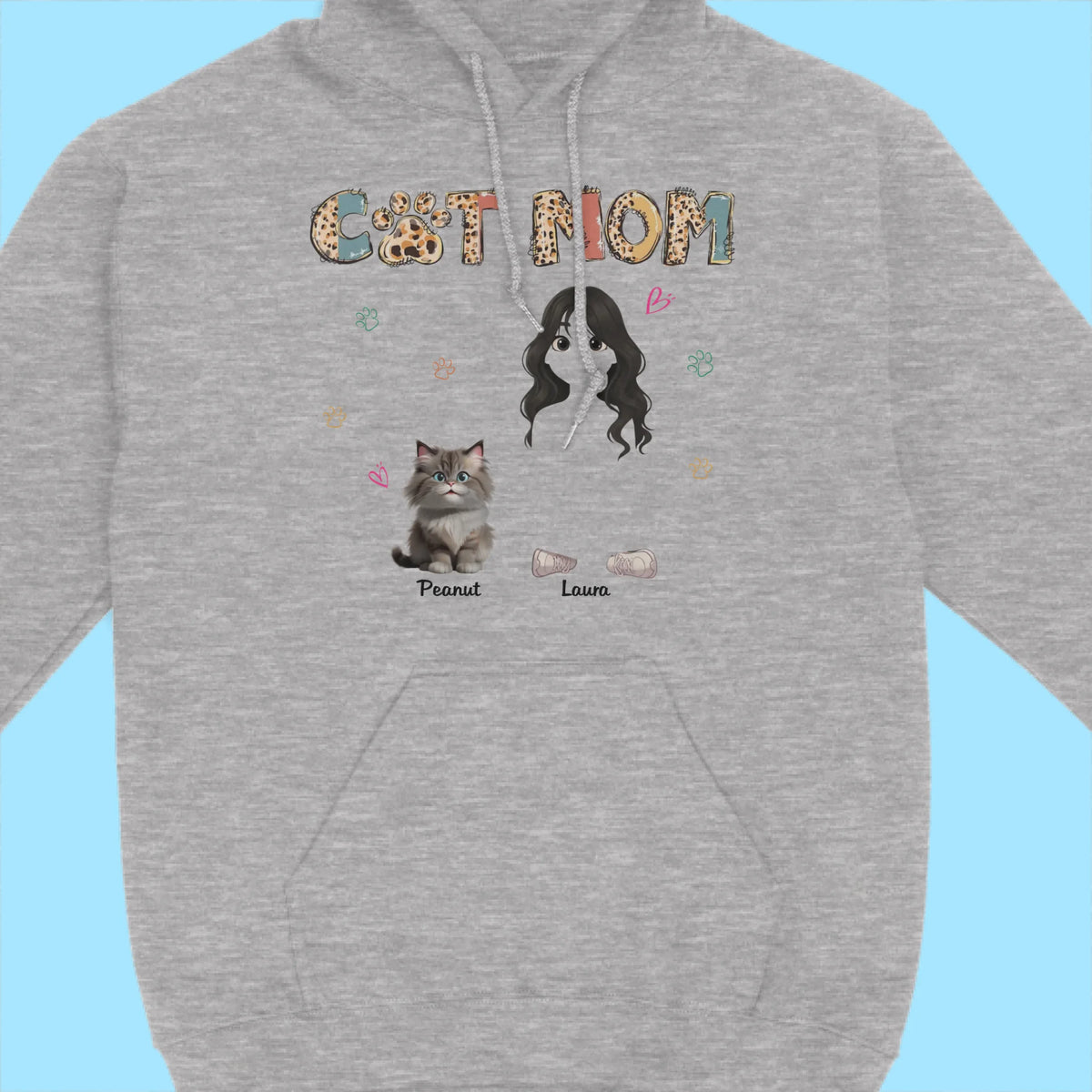 Cat Mom And Her Cat - Custom Mother And Cat - Gift For Mother's Day And Cat Lovers - Personalized Pullover Hoodie