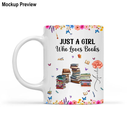 Just A Girl Who Loves Books Birth Month Flower - Personalized Reader Girl Coffee Mug For Book Lover
