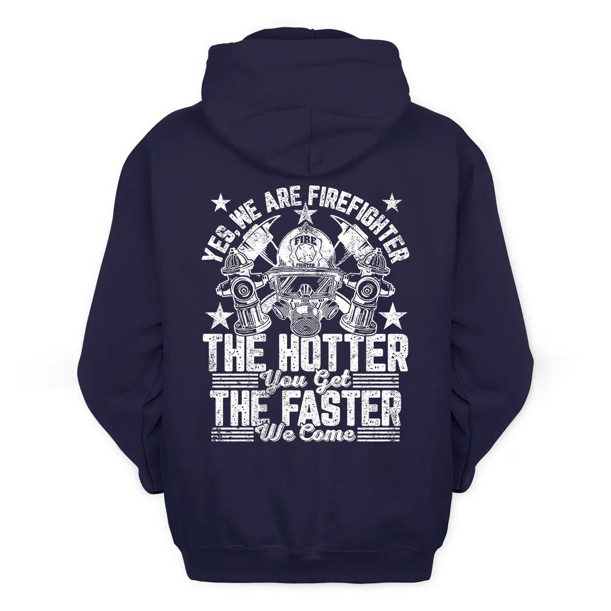 Firefighter – The Hotter You Get, The Faster We Come